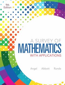 A Survey of Mathematics with Applications 9th Edition by Allen R. Angel