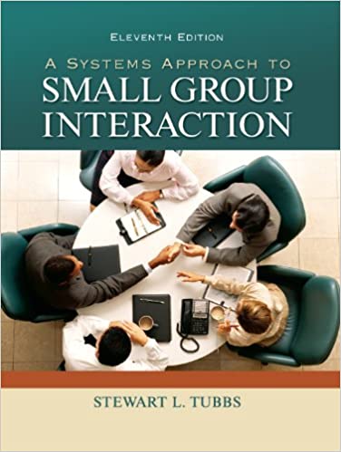 A Systems Approach to Small Group Interaction, 11th edition