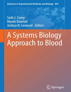 A Systems Biology Approach to Blood by Seth Joel Corey