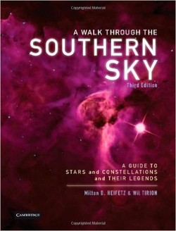 A Walk through the Southern Sky: A Guide to Stars, Constellations and Their Legends (3rd edition)