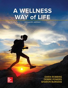A Wellness Way of Life 11th Edition by Gwen Robbins