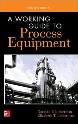 A Working Guide to Process Equipment, Fourth Edition
