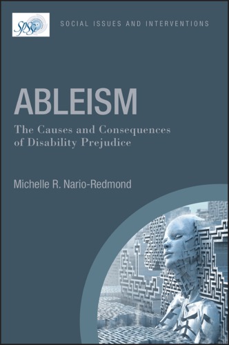 Ableism the Causes and Consequence of Disability Prejudice