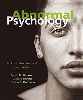Abnormal Psychology: An Integrative Approach 8th Edition by David H. Barlow