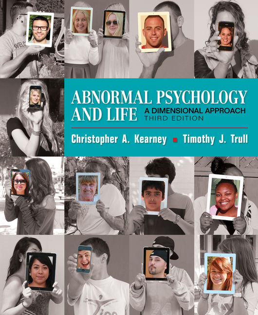 Abnormal Psychology and Life: A Dimensional Approach 3rd Edition