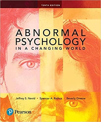Abnormal Psychology in a Changing World (10th Edition) ?