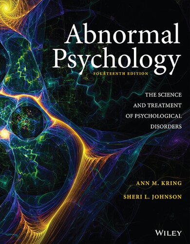 Abnormal Psychology : The science and treatment of psychological disorders