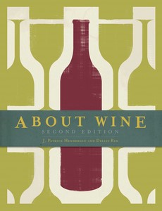 About Wine 2nd Edition by J. Patrick Henderson