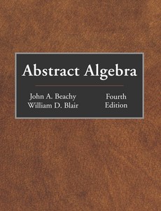 Abstract Algebra 4th Edition by John A. Beachy