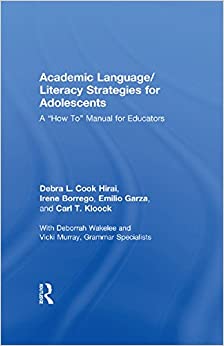 Academic Language/Literacy Strategies for Adolescents: A "How-To" Manual for Educators