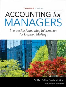 Accounting for Managers, 1st Canadian Edition by Paul M. Collier