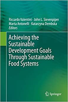 Achieving the Sustainable Development Goals Through Sustainable Food Systems (Food and Health)