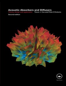 Acoustic Absorbers and Diffusers Theory Design and Application 2nd by Trevor J. Cox