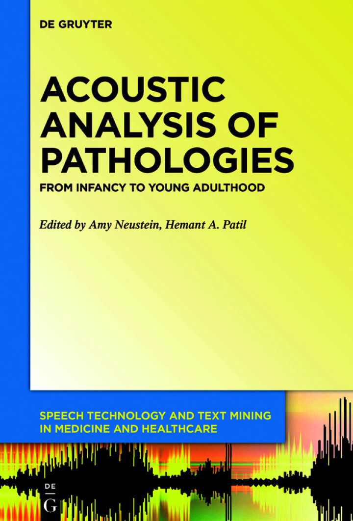 Acoustic Analysis of Pathologies: From Infancy to Young Adulthood