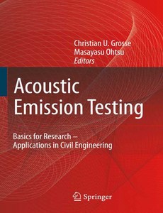 Acoustic Emission Testing by Christian U. Grosse
