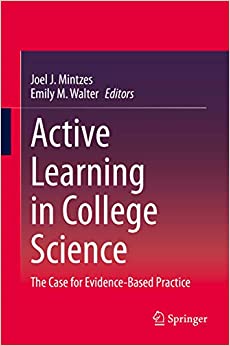 Active Learning in College Science: The Case for Evidence-Based Practice