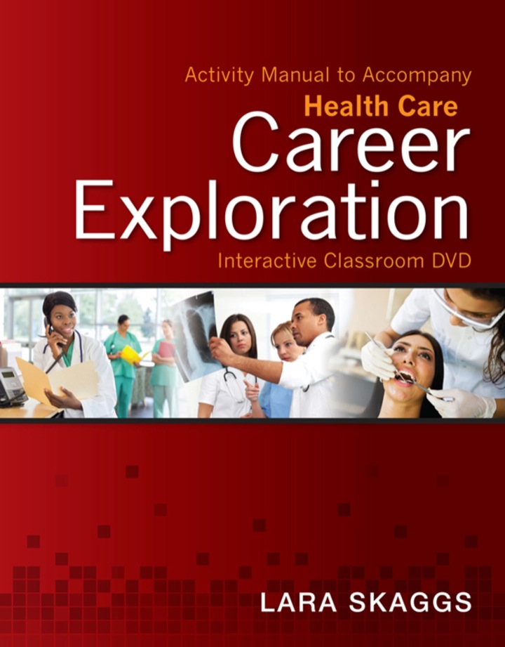 Activity Manual for Health Care Career Exploration Interactive Classroom DVD