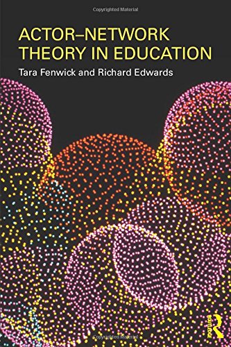 Actor-Network Theory in Education