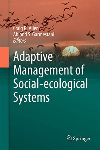 Adaptive Management of Social-Ecological Systems
