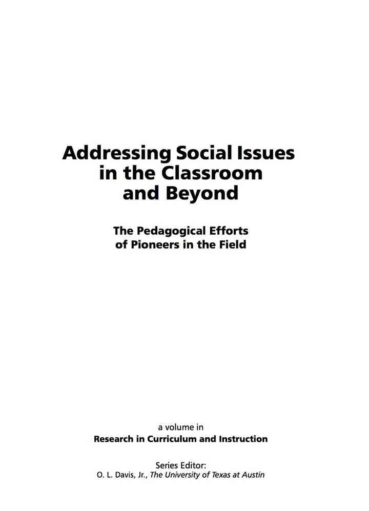 Addressing Social Issues in the Classroom and Beyond: The Pedagogical Efforts of Pioneers in the Field