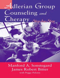 Adlerian Group Counseling and Therapy Step-by-Step 1st Edition by James Robert Bitter