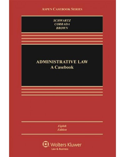 Administrative Law: A Casebook