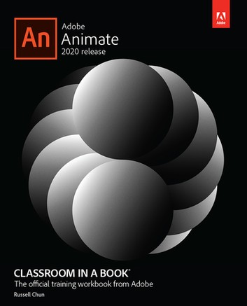 Adobe Animate Classroom in a Book (2020 release)