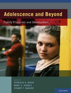 Adolescence and Beyond Family Processes and Development 1st Edition by Patricia K. Kerig