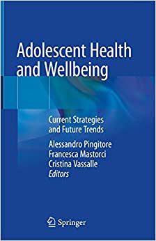 Adolescent Health and Wellbeing: Current Strategies and Future Trends