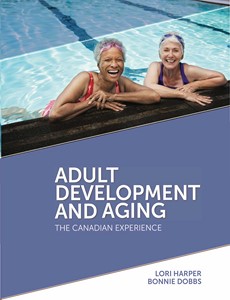 Adult Aging and Development The Canadian Experience 1st Edition by Lori Harper