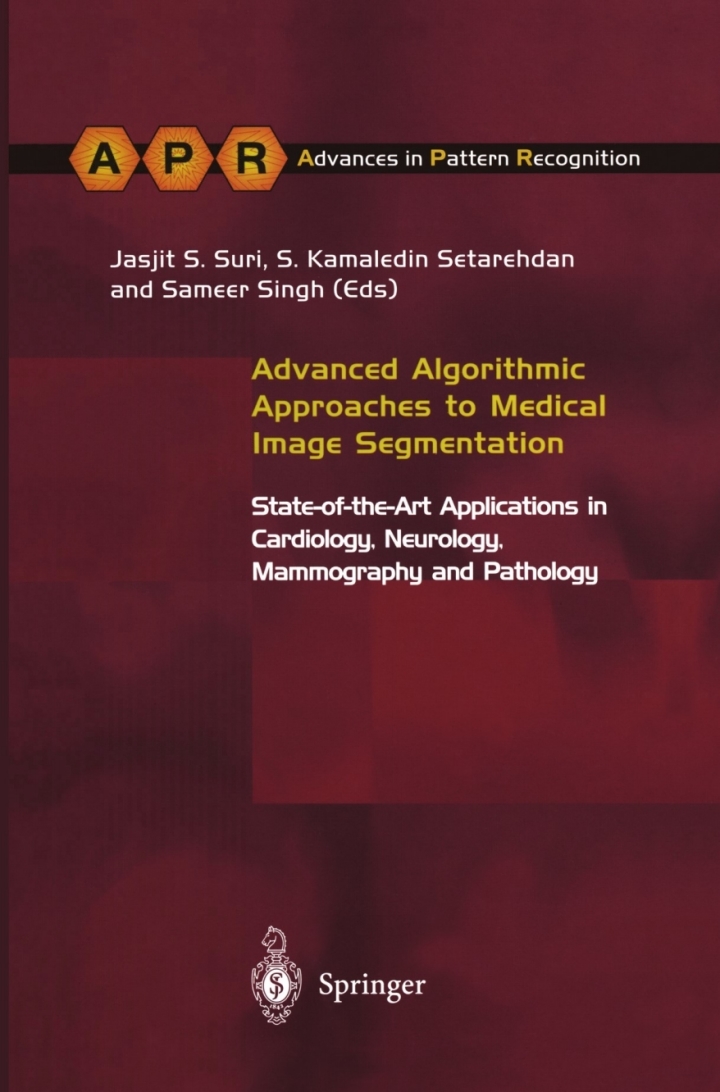 Advanced Algorithmic Approaches to Medical Image Segmentation: State-of-the-Art Applications in Cardiology, Neurology, Mammography and Pathology