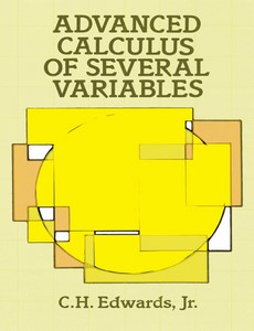Advanced Calculus of Several Variables by C. H. Edwards
