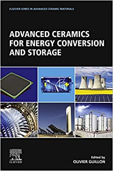 Advanced Ceramics for Energy Conversion and Storage (Elsevier Series on Advanced Ceramic Materials)