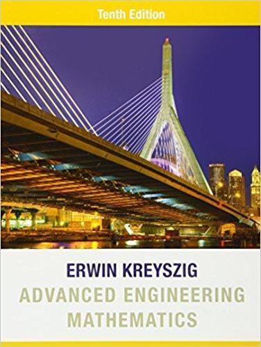 Advanced Engineering Mathematics 10th Edition by Erwin Kreyszig