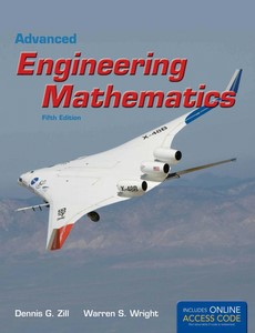 Advanced Engineering Mathematics 5th Edition by Dennis G. Zill, Warren S. Wright