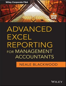Advanced Excel Reporting for Management Accountants by Neale Blackwood