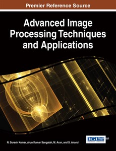 Advanced Image Processing Techniques and Applications by N. Suresh Kumar