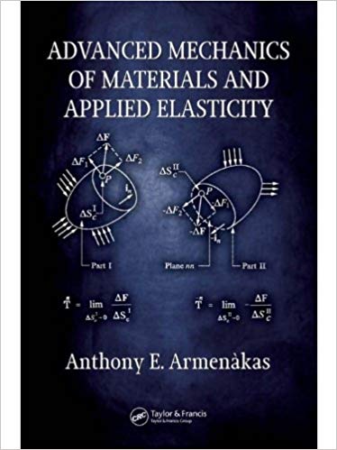 Advanced Mechanics of Materials and Applied Elasticity ?