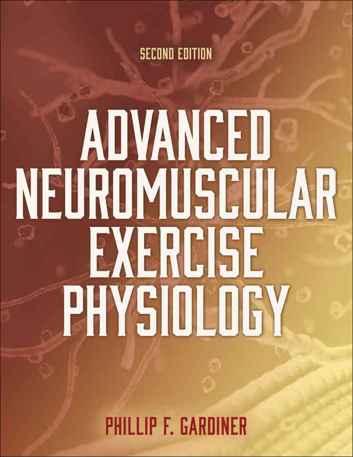 Advanced Neuromuscular Exercise Physiology, 2nd Edition