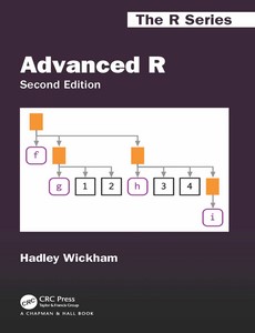 Advanced R 2nd Second Edition by Hadley Wickham