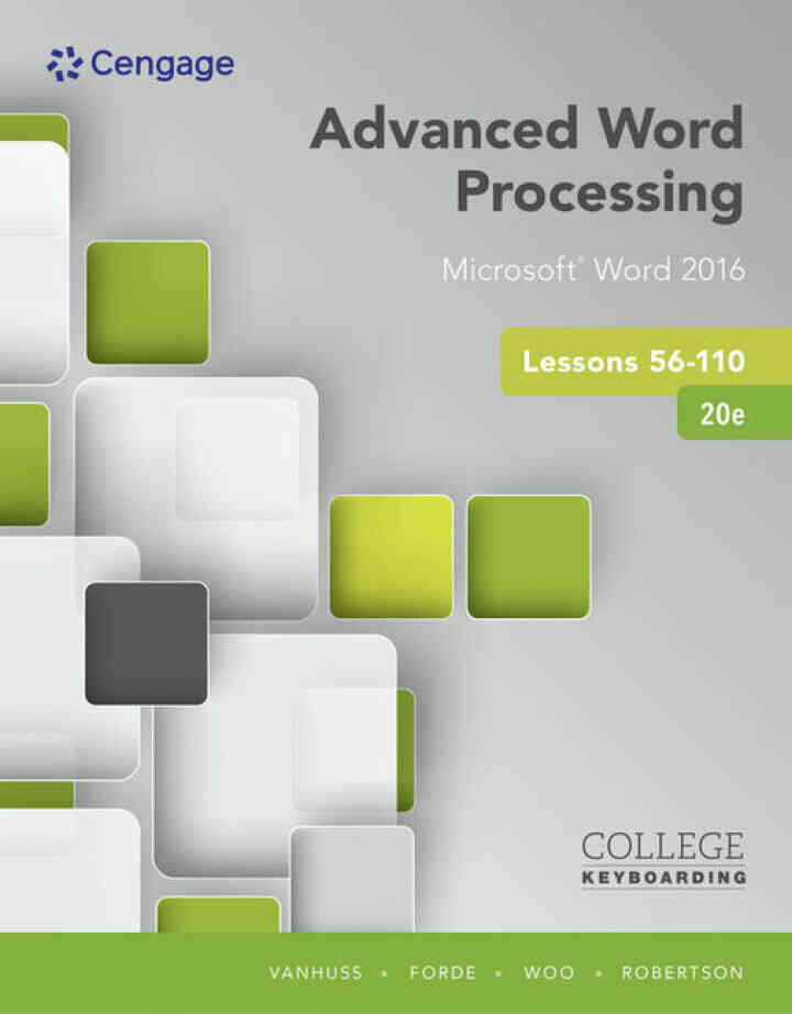 Advanced Word Processing Lessons 56-110 Microsoft? Word 2016 20th Edition