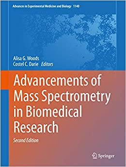 Advancements of Mass Spectrometry in Biomedical Research (Advances in Experimental Medicine and Biology Book 1140)