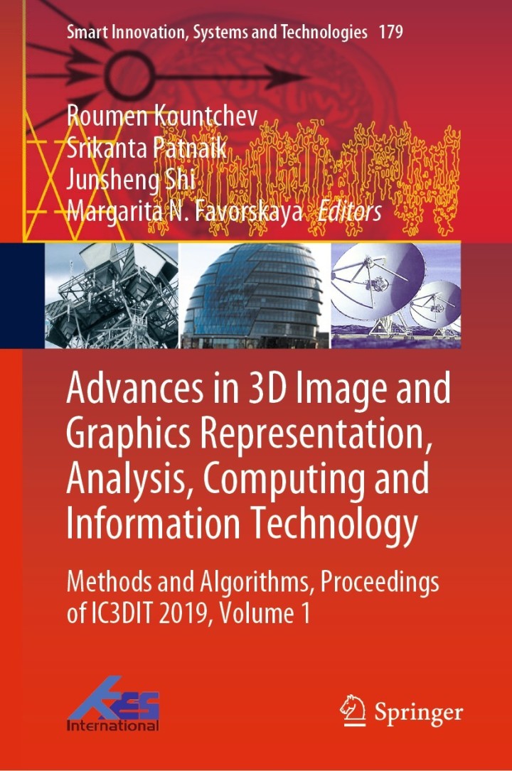 Advances in 3D Image and Graphics Representation, Analysis, Computing and Information Technology: Methods and Algorithms, Proceedings of IC3DIT 2019, Volume 1