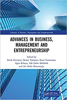 Advances in Business, Management and Entrepreneurship: Proceedings of the 3rd Global Conference on Business Management & Entrepreneurship (GC-BME 3), 8 August 2018, Bandung, Indonesia