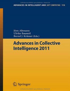 Advances in Collective Intelligence 2011 by J?rn Altmann