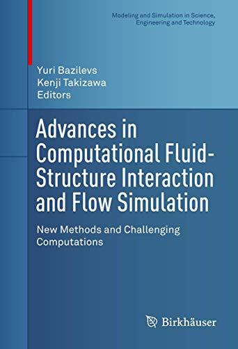 Advances in Computational Fluid-Structure Interaction and Flow Simulation