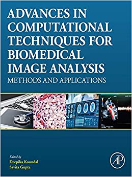 Advances in Computational Techniques for Biomedical Image Analysis: Methods and Applications