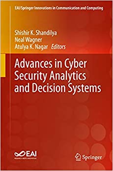 Advances in Cyber Security Analytics and Decision Systems (EAI/Springer Innovations in Communication and Computing)