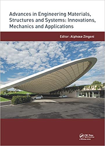 Advances in Engineering Materials, Structures and Systems: Innovations, Mechanics and Applications: Proceedings of the 7th International Conference on ... 2-4, 2019, Cape Town, South Africa