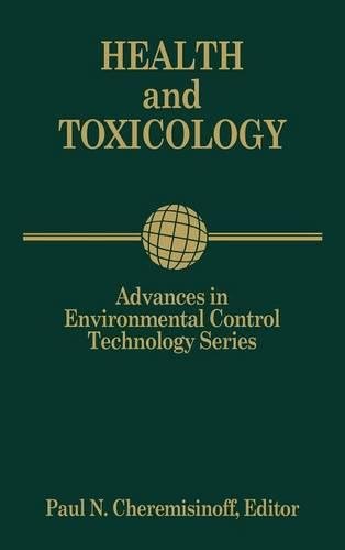 Advances in Environmental Control Technology: Health and Toxicology: Health and Toxicology
